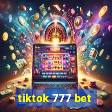 tiktok 777 bet